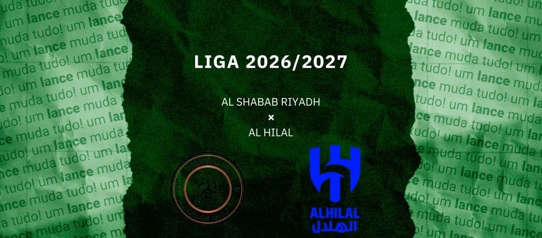 Al Shabab Riyadh x Al Hilal: onde assistir, horário e escalações